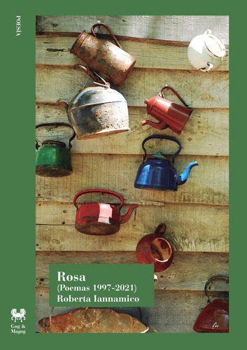 Rosa (poemas 1997-2021) - Roberta Iannamico