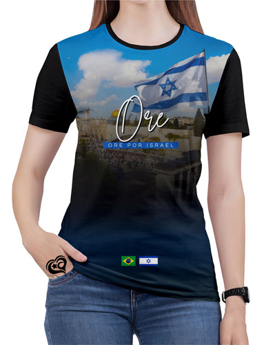 Camiseta Ore Por Israel Feminina Blusa Jerusalem Guerra