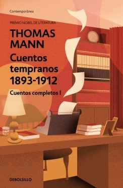 Cuentos Tempranos 1893 - 1912* - Thomas Mann