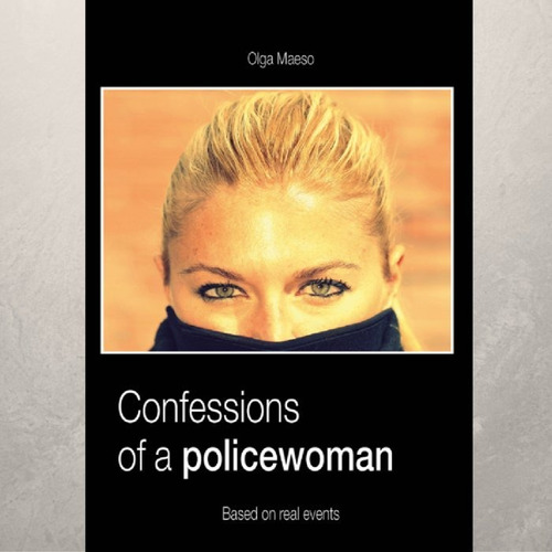 Libro Confessions Of A Policewoman - Maeso,olga