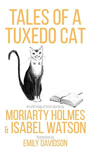 Tales Of A Tuxedo Cat (libro En Inglés)