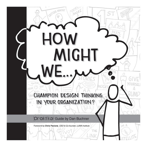 Libro: How Might We Champion Design Thinking In Your A Guide