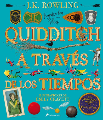 Quidditch a través de los tiempos. Edición ilustrada, de Rowling, J. K.. Serie Salamandra Infantil y juvenil Editorial Salamandra Infantil Y Juvenil, tapa dura en español, 2021