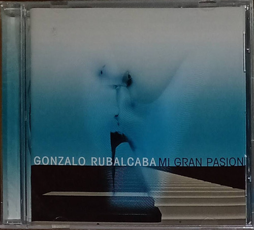 Gonzalo Rubalcaba - Mi Gran Pasión