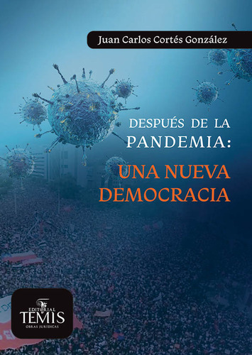 Después De La Pandemia Una Nueva Democracia