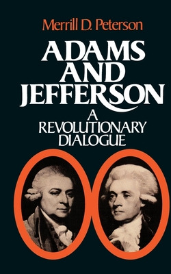 Libro Adams And Jefferson: A Revolutionary Dialogue - Pet...