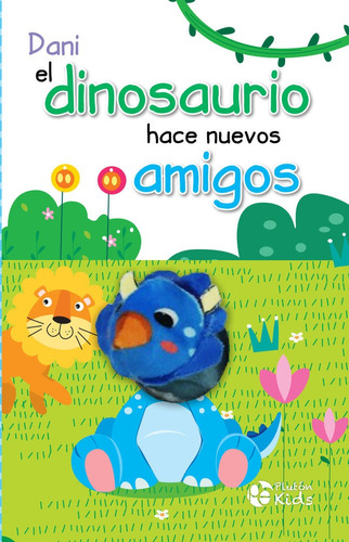 Libro Dani El Dinosaurio Hace Nuevos Amigos - Aa.vv