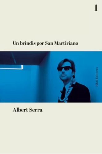 Un Brindis Por San Martiriano - Serra, Albert  - *