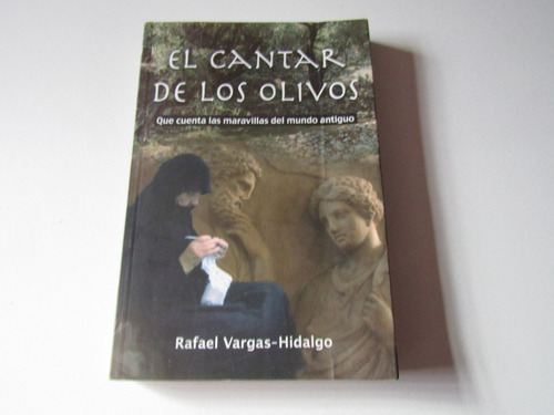 El Cantar De Los Olivos Rafael Vargas-hidalgo