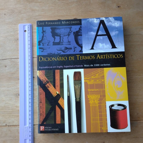 Livro Dicionário De Termos Artísticos Marcondes Fretegrátis 