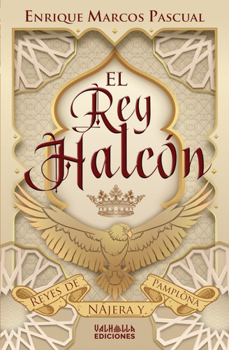El Rey Halcón, De Enrique Marcos Pascual