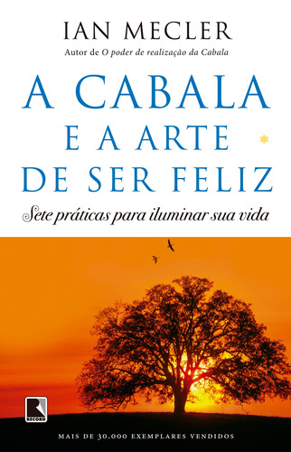 A cabala e a arte de ser feliz, de Mecler, Ian. Editorial Editora Record Ltda., tapa mole en português, 2012