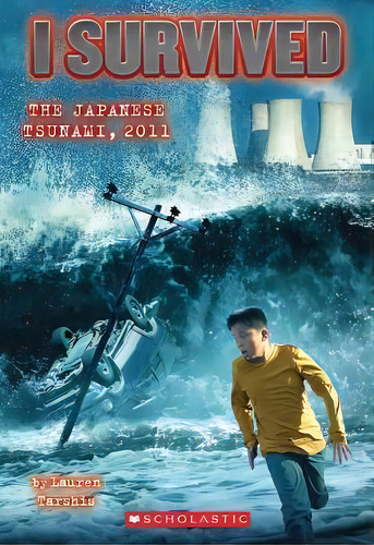 I Survived The 2011 Japanese Tsunami, De Lauren Tarshis. Editorial Scholastic Us, Tapa Blanda En Inglés