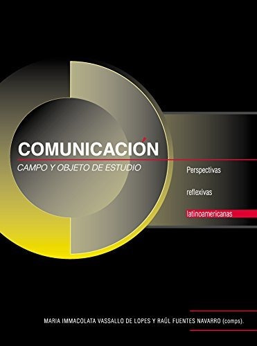 Comunicación - Campo Y Objeto De Estudio, Aa.vv., Iteso