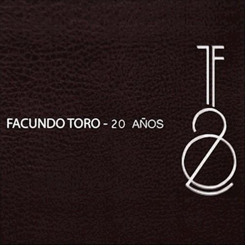 20 Años - Toro Facundo (cd)