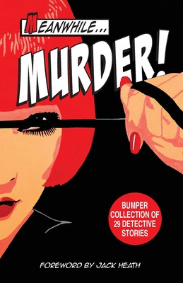 Libro Meanwhile Murder: Short Stories Of Detective Fictio...