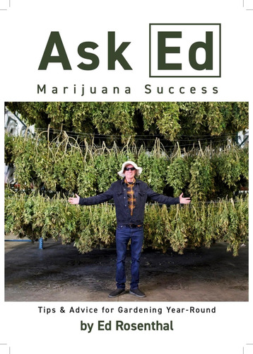 Libro: Ask Ed: Marijuana Success: Tips And Advice For