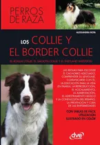 Comprar Los Collie Y El Border Collie, De Alessandra Rota