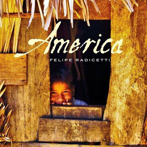 Felipe Radicetti / America - Cd