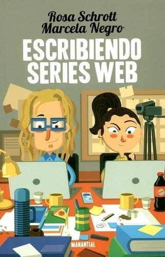 Escribiendo Series Web - Schrott Rosa (libro)