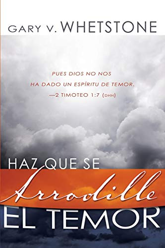 Haz Que Se Arrodille El Temor -spanish Language Edition Make