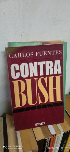 Libro Contra Bush. Carlos Fuentes