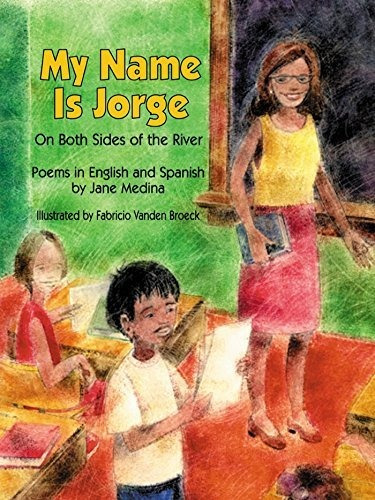 Book : My Name Is Jorge On Both Sides Of The River (poems I