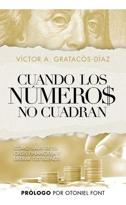 Libro Cuando Los Numeros No Cuadran : Como Salir De Tu Cr...