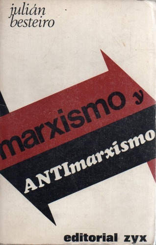 Marxismo Y Antimarxismo Julian Besteiro 