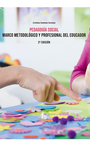 Libro Pedagogãa Social.marco Metodolã¿gico Y Personal De...