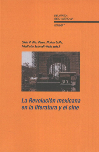 Libro La Revolución Mexicana En La Literatura Y El Cine