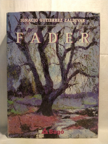 Fader - I. Gutiérrez Zaldívar - Bagó - B 