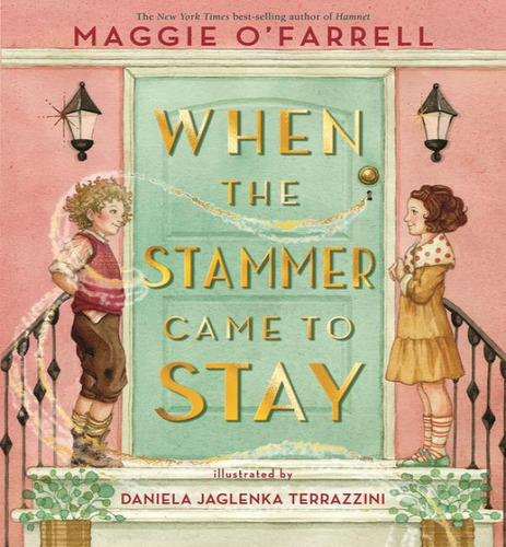 When The Stammer Came To Stay, De O'farrell, Maggie. Editorial Candlewick En Inglés, 2024