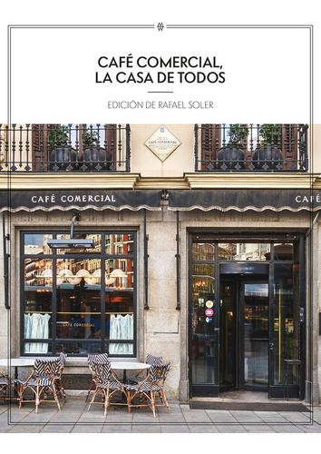 Libro Cafe Comercial La Casa De Todos - Varios Autores