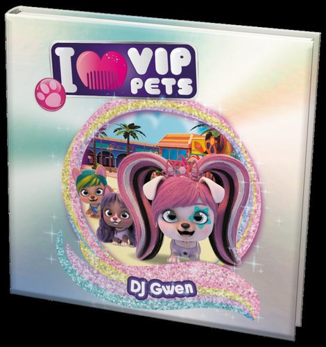 Libro I Love Vip Pets Dj Gwen - Imc Toys