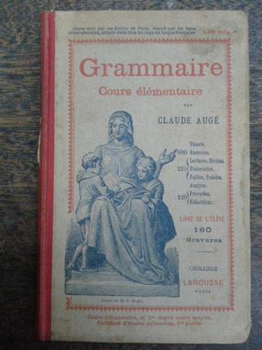 Grammaire * Cours Elementaire * Claude Auge * Larousse *