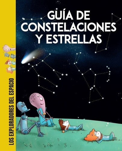 Libro Guia De Constelaciones Y Estrellas