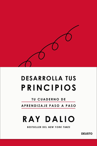 Desarrolla Tus Principios - Dalio, Ray