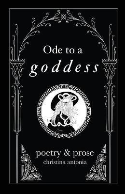 Libro Ode To A Goddess - Christina Antonia