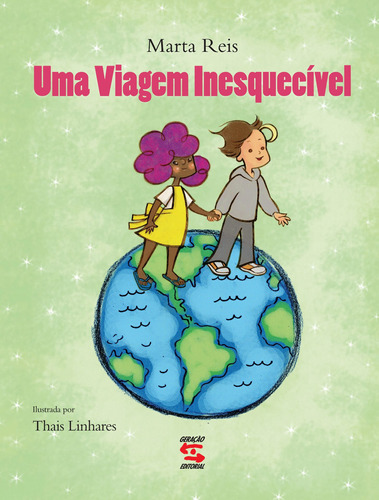 Uma viagem inesquecível, de Reis, Marta. Editora Geração Editorial Ltda em português, 2012