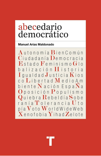 Abecedario Democratico, De Manuel Arias Maldonado. Editorial Turner Publicaciones S.l., Tapa Blanda En Español