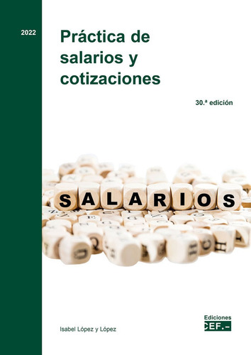 Libro Practica De Salarios Y Cotizaciones - Lopez Y Lopez...