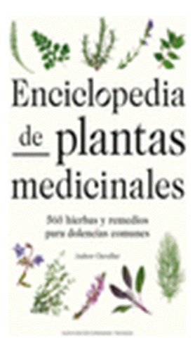 Enciclopedia De Plantas Medicinales - Chevallier, Andrew