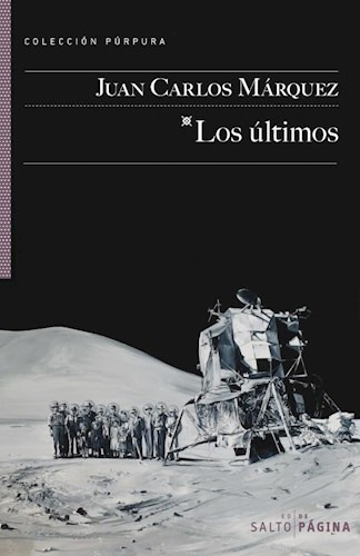 Los Ultimos - Marquez Juan Carlos (libro)