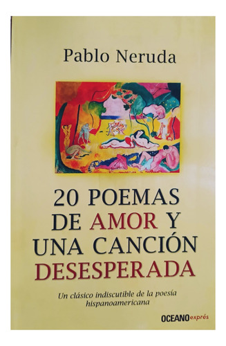 20 Poemas De Amor Y Una Cancion Desesperada
