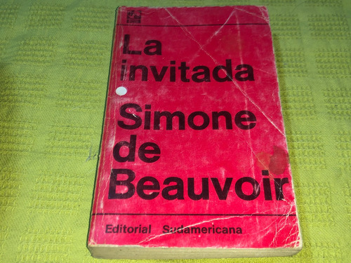 La Invitada - Simone De Beauvoir - Sudamericana