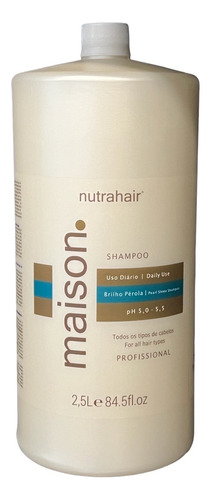 Shampoo Maison Brilho E Pérola 2,5 Lt Nutra Hair