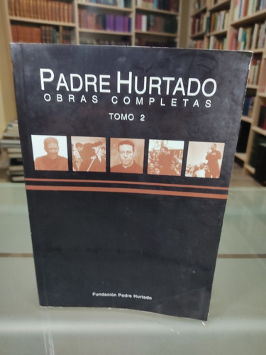 Obras Completas Padre Hurtado Tomo 2