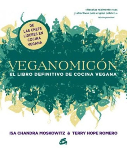 Veganomicón : El Libro Definitivo De Cocina Vegana / Isa Cha