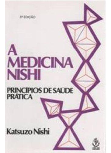 Libro Medicina Nishi A Principios De Saude Pratica De . Nish